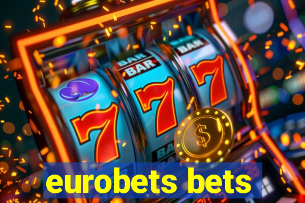 eurobets bets